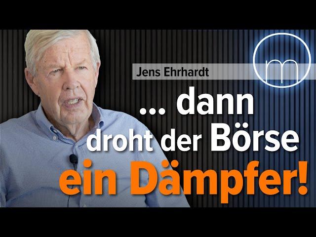 Jens Ehrhardt: Der guten Stimmung an der Börse traue ich nicht ganz // Mission Money