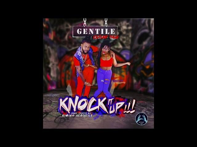 GENTILE - KNOCK IT  UP (RAW) 2017