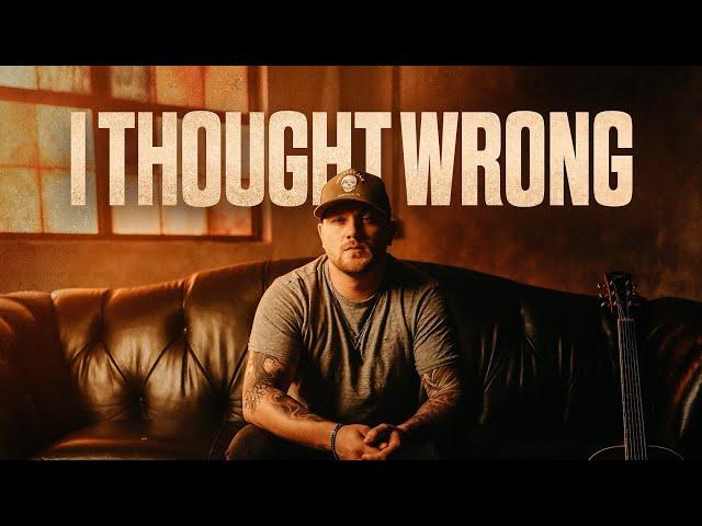 Dylan Wolfe - I Thought Wrong (Official Music Video)