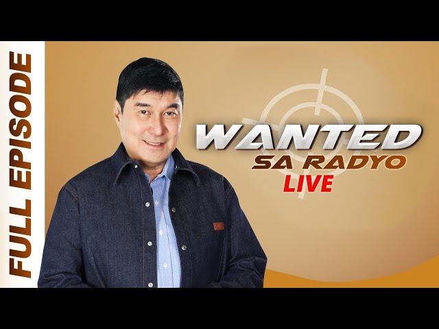 WANTED SA RADYO FULL EPISODE | OCTOBER 25, 2024