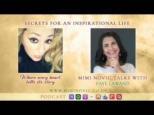 How To Heal Past Wounds In Order To Move Forward With Mimi Novic & Faye Lawand