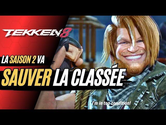 TEKKEN 8: LA SAISON 2 VA SAUVER LA CLASSÉE ACTUELEMENT CASSÉ