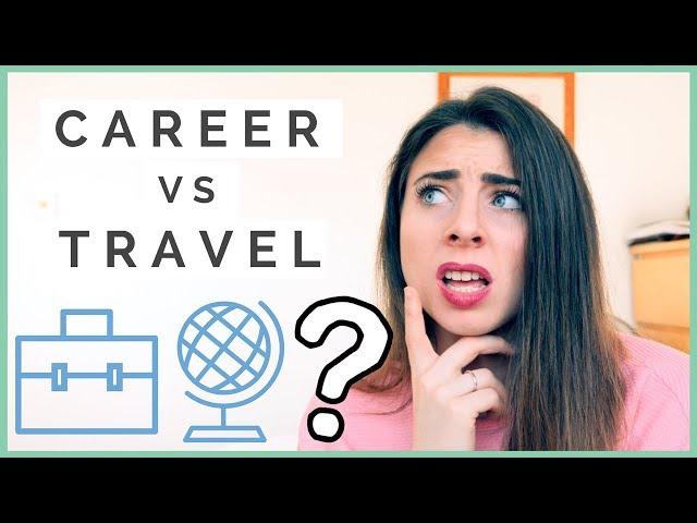 Quarter Life Crisis: Career VS Travel [TRAVEL MOTIVATION]