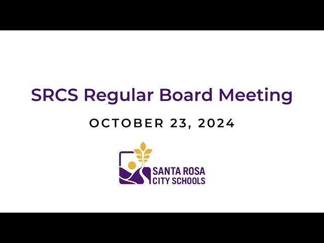 SRCS Regular Board Meeting - October 23, 2024