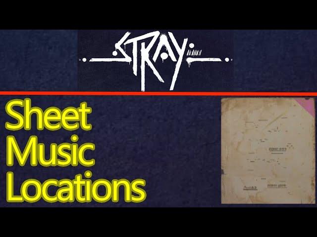 Stray sheet music locations, all 8 songs, turn in location, and badge