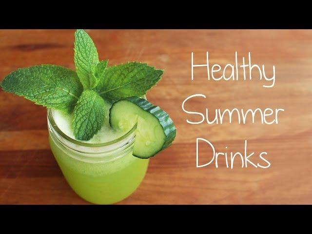 HEALTHY SUMMER DRINK IDEAS!