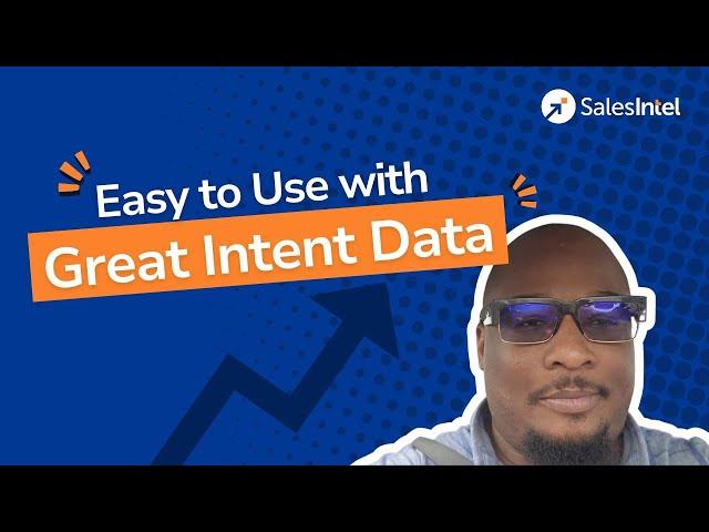 SalesIntel: Easy to Use with Great Intent Data