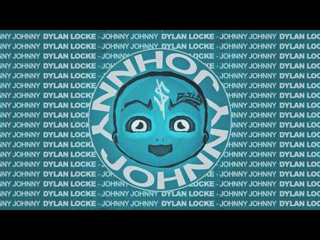 Dylan Locke - Johnny Johnny (The Remix Instrumental)