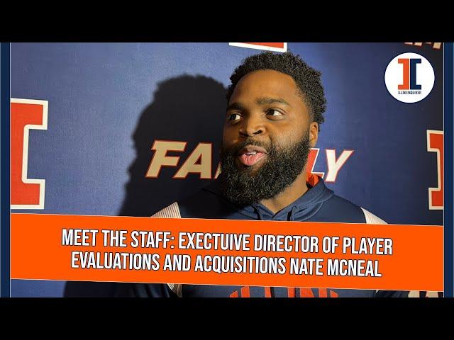 Meet the staff: Nate McNeal, Illini Executive Director of Player Evaluations and Acquisitions