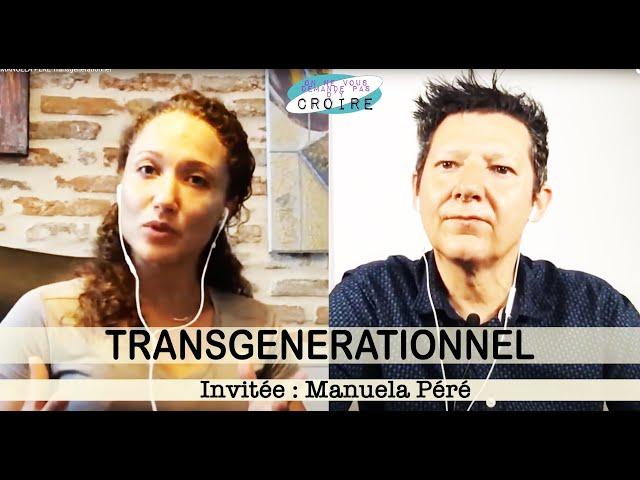 MANUELA PÉRÉ Transgénérationnel