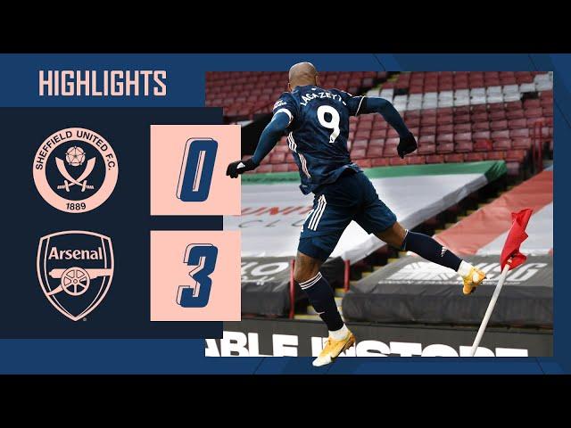 HIGHLIGHTS | Sheffield United vs Arsenal (0-3) | Premier League | Lacazette, Martinelli