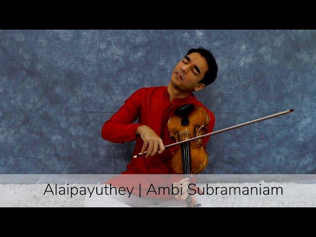 Alaipayuthey | Ambi Subramaniam