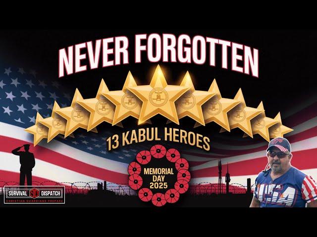 Never Forgotten: 13 Brave Souls Lost in Kabul 2021 EP493