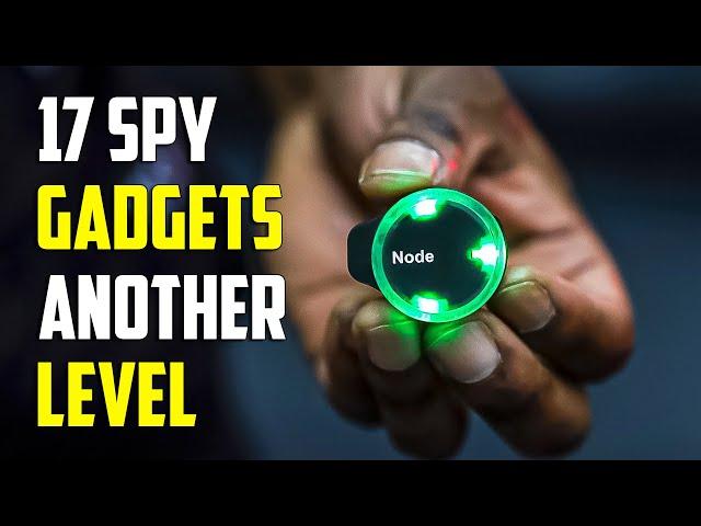 17 SPY GADGETS THAT ARE AT ANOTHER LEVEL