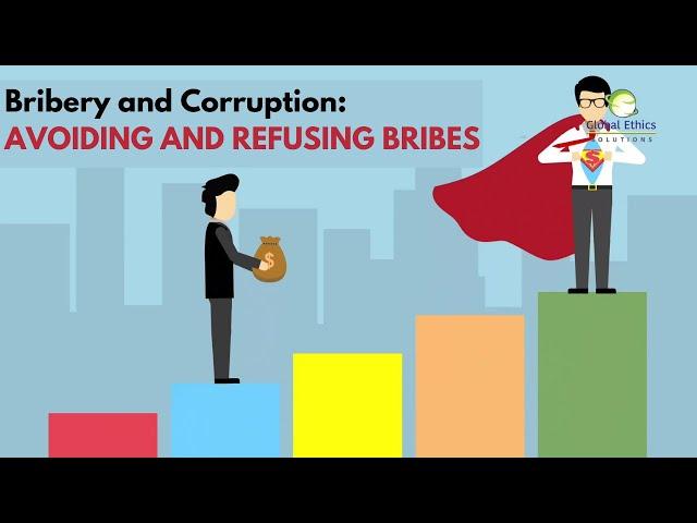 Avoiding and Refusing Bribes