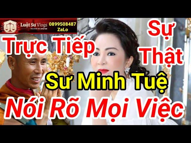  Trực Tiếp Ceo Nguyễn Phương Hằng Có Quay Xe Với Sư Thích Minh Tuệ ? Luật Sư Vlogs