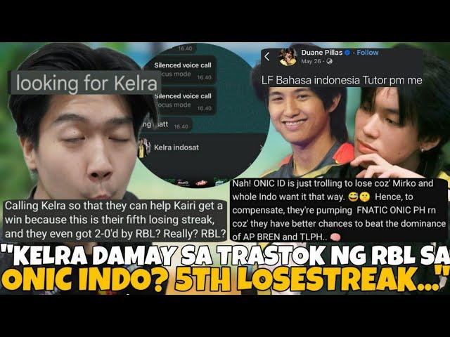 KELRA DAMAY SA TRASHTALK NG INDO SA ONIC ESPORTS? IKAMPI DAW SI KELRA AYUN SA RBL? ONIC LOSESTREAK!