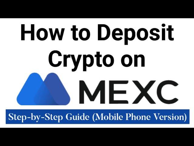 How to Deposit Crypto on MEXC Global Crypto Exchange