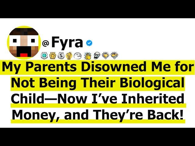 My Parents Disowned Me for Not Being Their Biological Child—Now I’ve Inherited Money, and They’re...