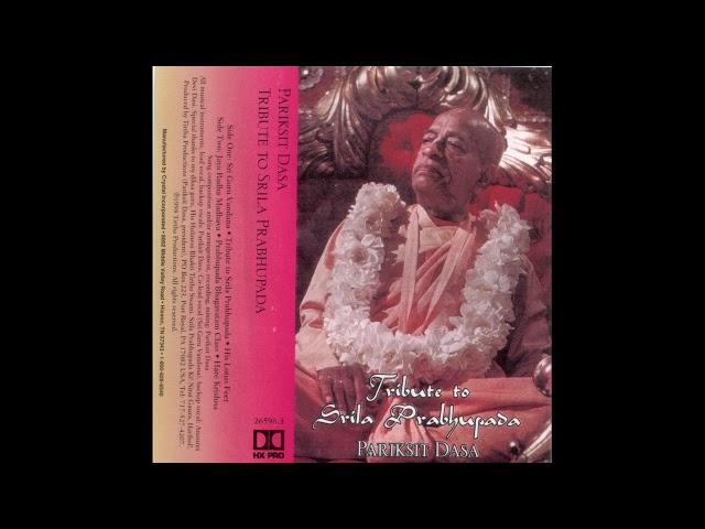 Pariksit Dasa - Tribute To Srila Prabhupada