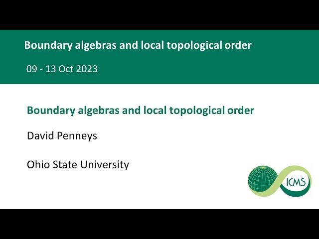 Boundary algebras and local topological order, David Penneys - 12/10/23