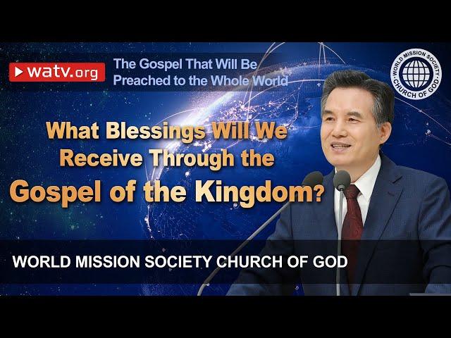 The Gospel That Will Be Preached to the Whole World | WMSCOG