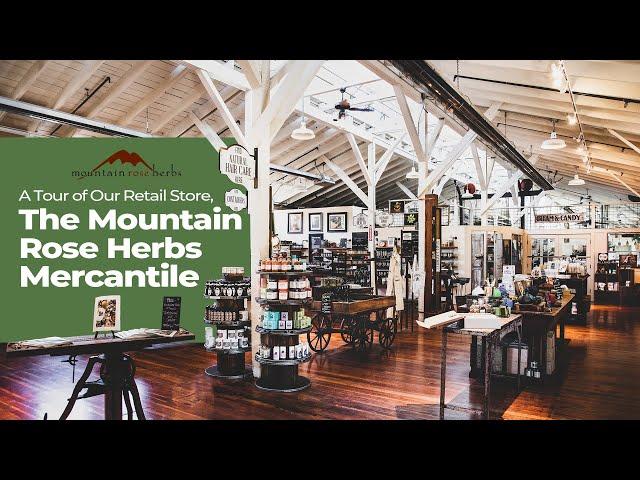 A Tour of Our Retail Store, The Mountain Rose Herbs Mercantile