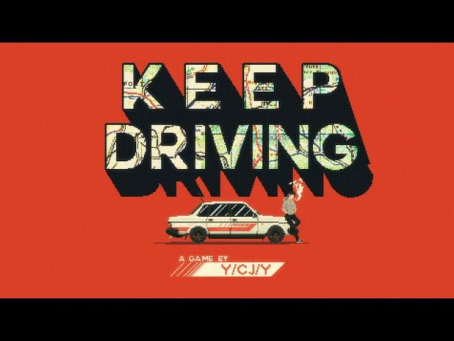 Keep Driving - Reveal Trailer