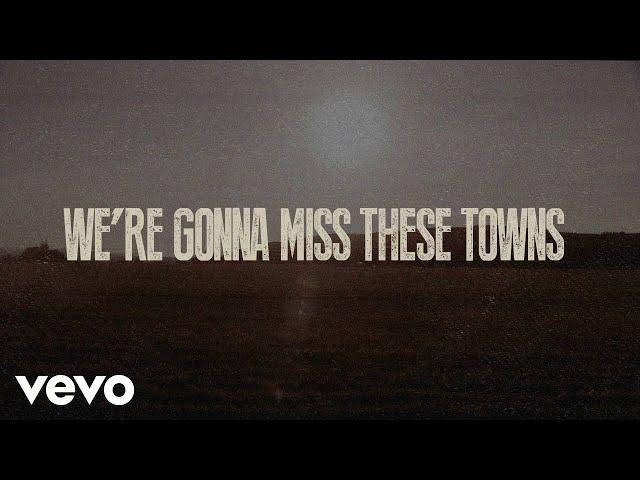 Brantley Gilbert - Miss These Towns (Lyric Video)