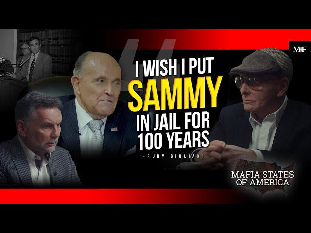 "I Wish I Put Sammy In Jail For 100 Years" - Rudy Giuliani | Mafia States of America