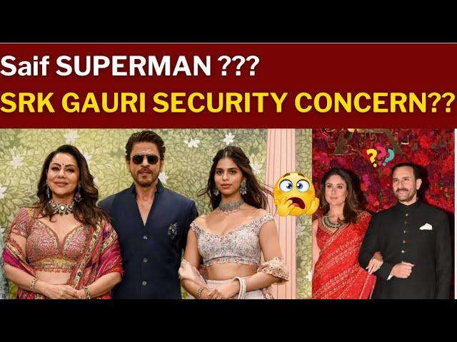 Saif SUPERMAN ??? SRK Gauri security concern??