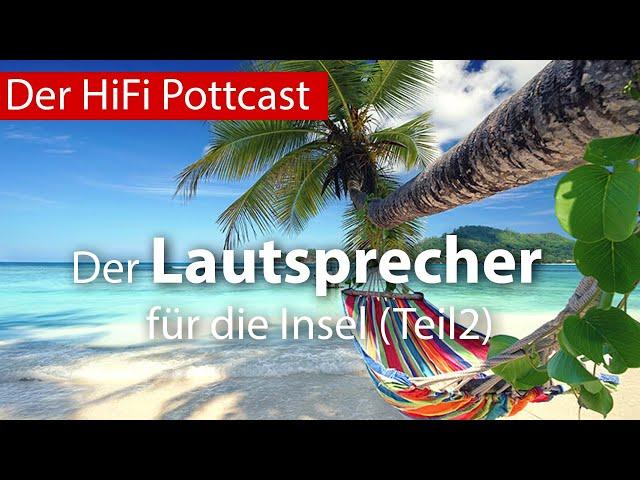 Der Lautsprecher für die Insel