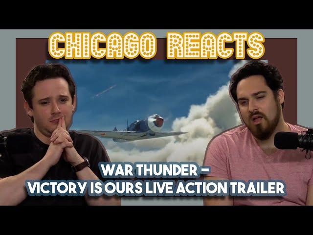 War Thunder - Victory Is Ours Live Action Trailer | This Blew Their Minds | Chicago Actors React