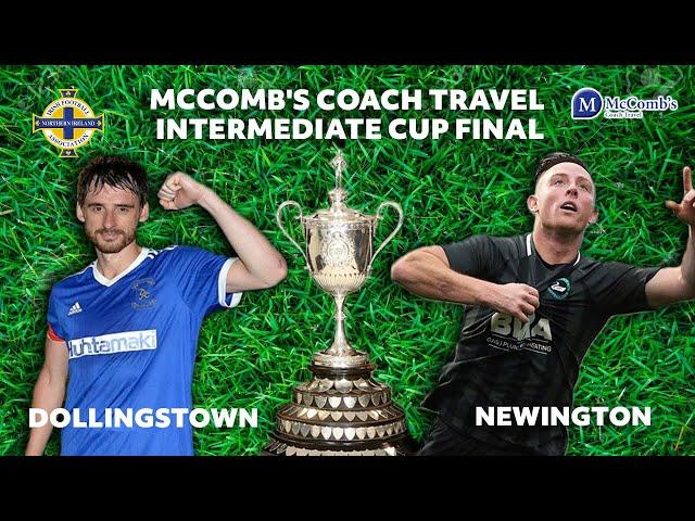 McComb's Coach Travel Intermediate Cup FINAL - Dollingstown vs. Newington