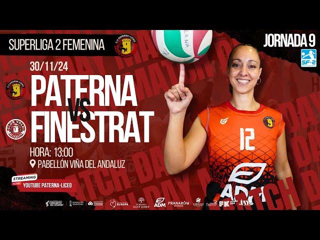 SUPERLIGA 2 FEMENINA / CV PATERNA LICEO - MEDSUR FINESTRAT / JORNADA 9