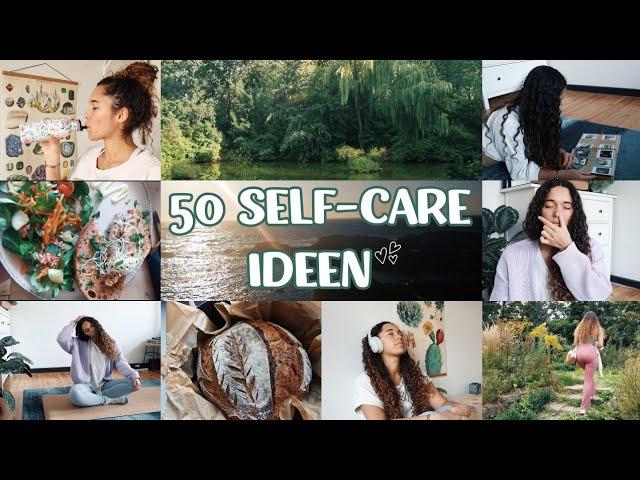 50 Self Care Ideen - Selbstfürsorge im Alltag, die wirklich etwas bringt