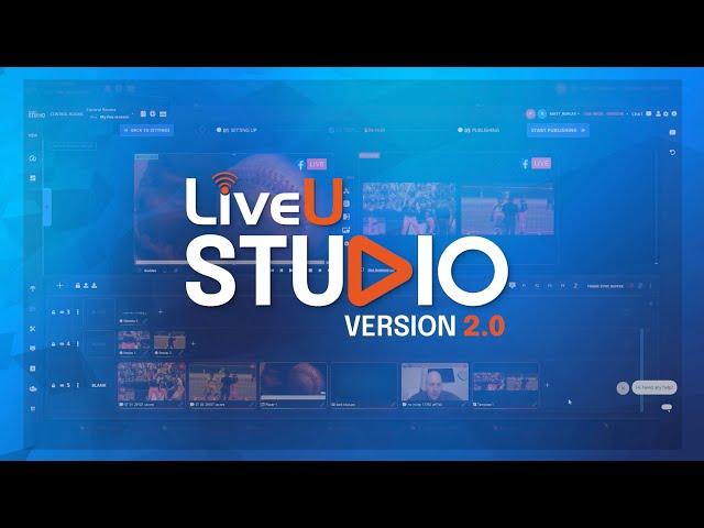 LiveU Studio - Version 2.0 Demo | What's New?