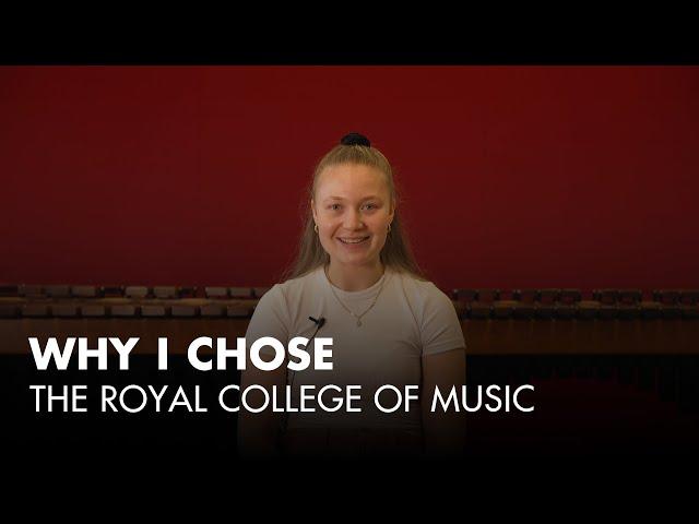 Why I chose the Royal College of Music