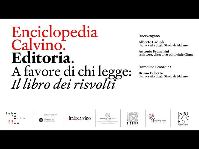 Enciclopedia Calvino Editoria. A favore di chi legge. 21 giugno 2023 Laboratorio Formentini, Milano