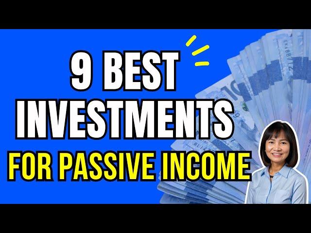 9 BEST INVESTMENTS for PASSIVE INCOME : Investing Strategies for RETIREMENT