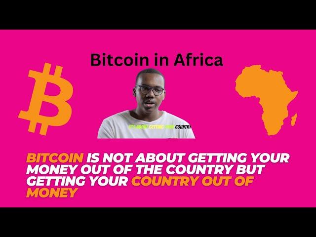 Bitcoin is not about getting your money out of country but country out of money