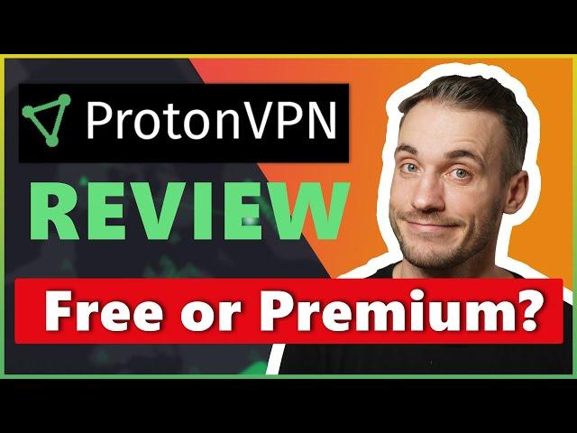 ProtonVPN Review 2024  Premium or Free