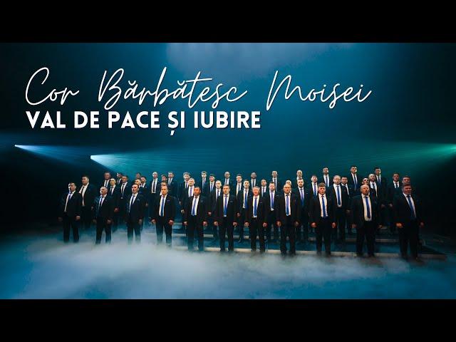 Cor Bărbătesc Moisei - Val de pace | videoclip Speranța TV