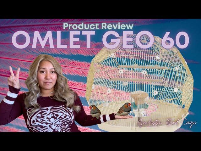 Omlet Geo 60 Geodesic Bird Cage | Complete & Thorough Review!