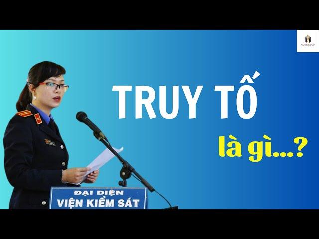 Truy tố là gì? Viện kiểm sát thực hiện quyền công tố trong giai đoạn truy tố vụ án hình sự NTN?