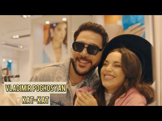 VLADIMIR POGHOSYAN-KAT-KAT //OFFICIAL MUSIC VIDEO 2024//