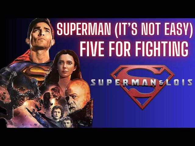 Superman & Lois Tribute: Superman (It's Not Easy) - Five For Fighting