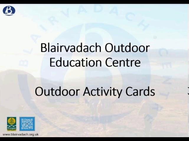 Blairvadach Outdoor Activity Cards walk through