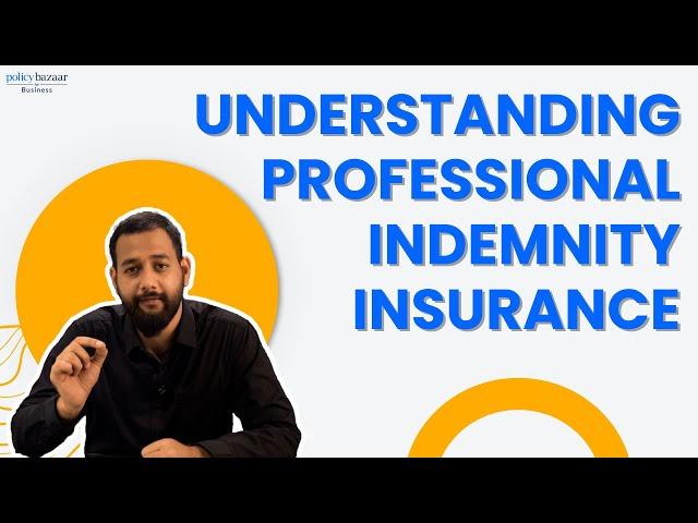 Professional Indemnity Insurance: Who Needs It, What It Covers & Why It Matters