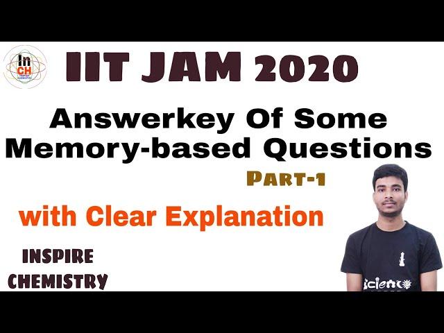 IIT JAM CHEMISTRY 2020 Answerkey and Solutions with Brief Explanations... For IIT JAM Aspirants.. 